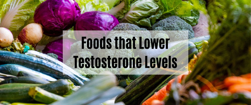 Foods that Lower Testosterone Levels