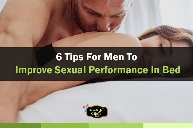 6 Tips For Men To Improve Sexual Performance In Bed