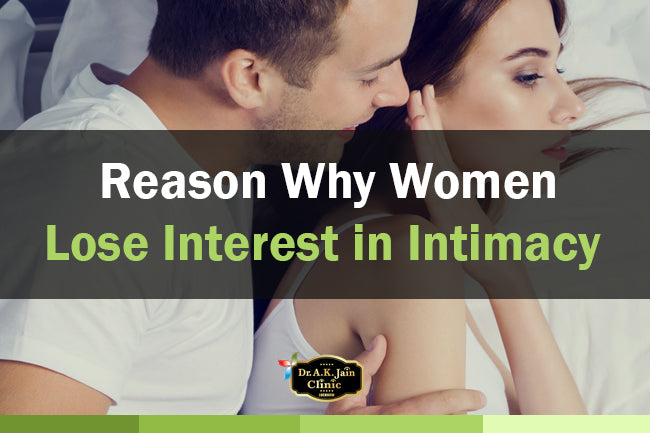 Reason Why Women Lose Interest in Intimacy