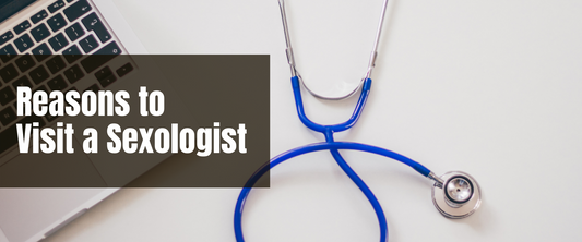 Reasons to Visit a Sexologist