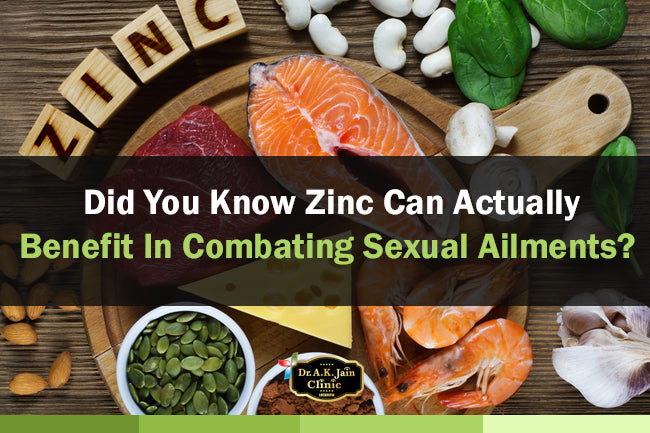 Did You Know Zinc Can Actually Benefit In Combating Sexual Ailments?